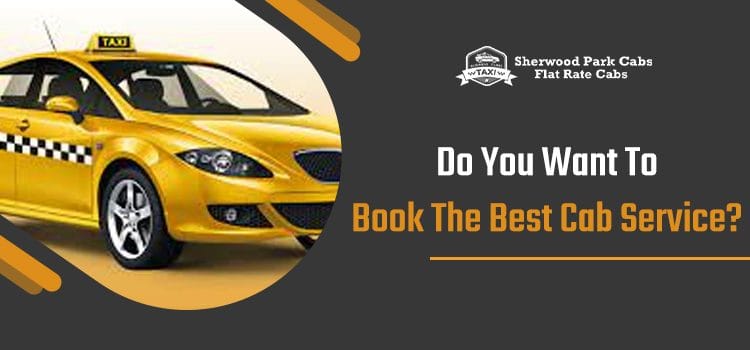 Book Sherwood Park Taxi And Enjoy The Benefits Of The Best Ride