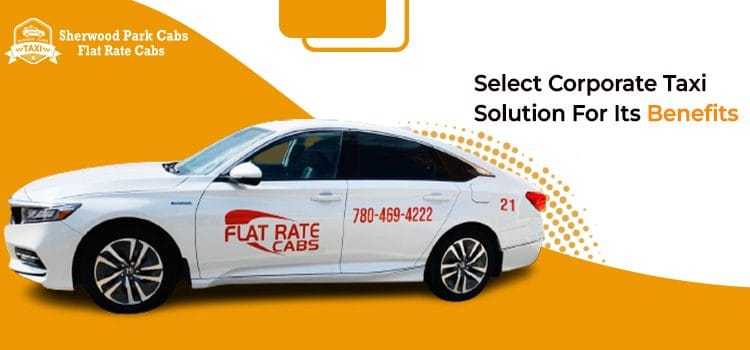 Why Choose Sherwood Park Taxi For Premium Corporate Limo Service